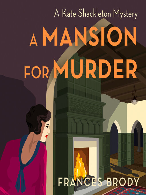 Title details for A Mansion for Murder by Frances Brody - Available